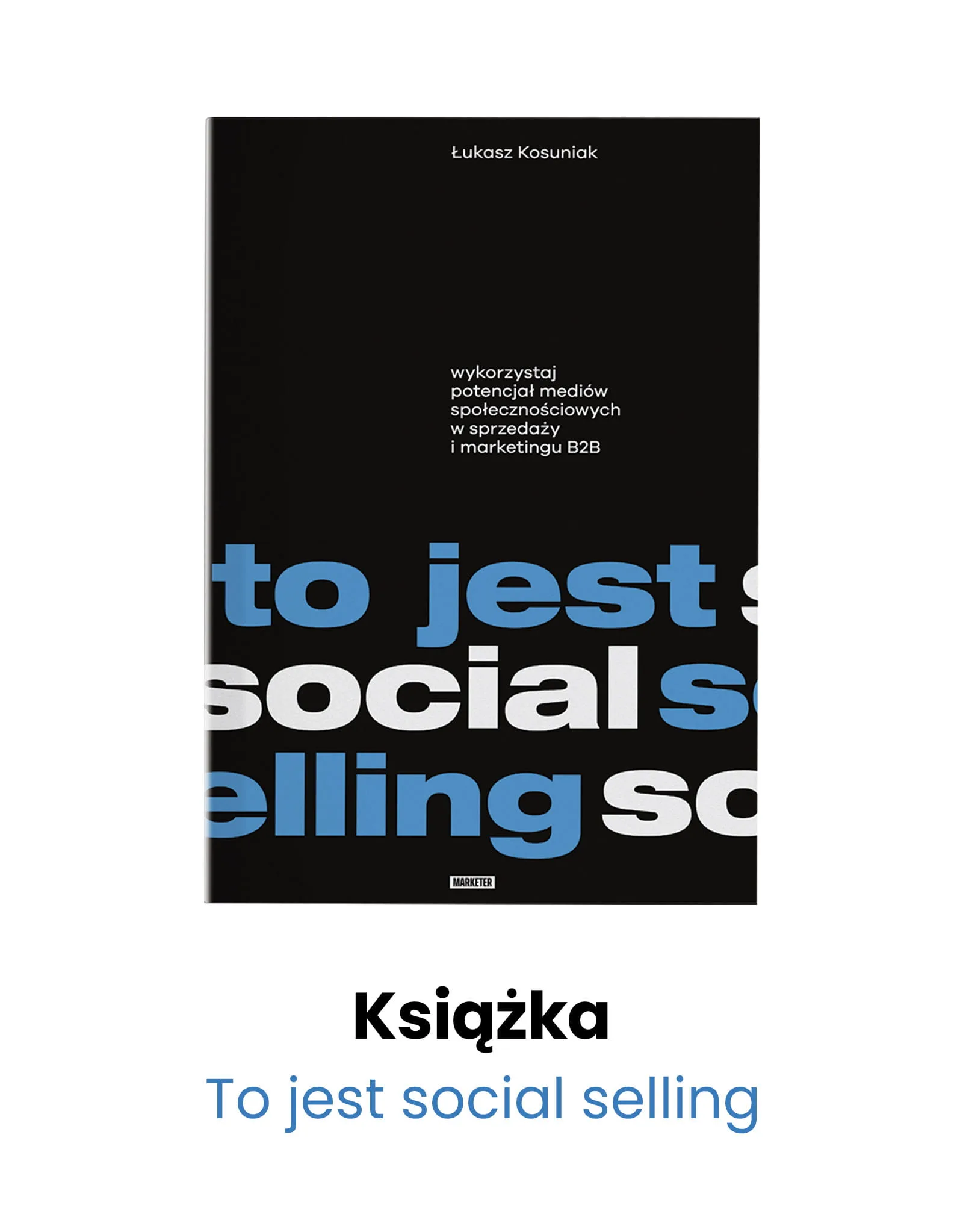 „To jest social selling”