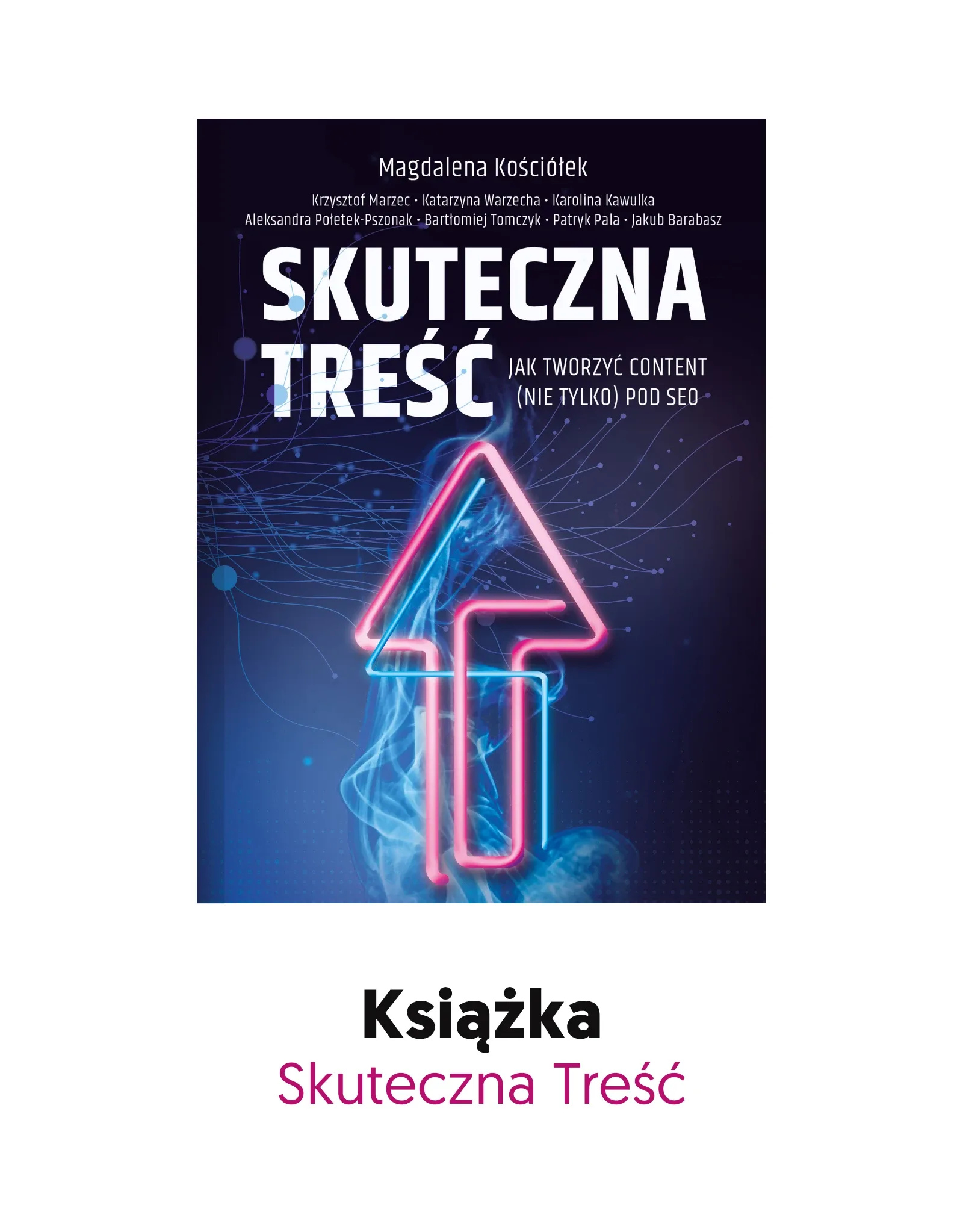 Książka „Skuteczna treść” Magdaleny Kościółek